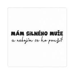 Dámské tričko - Mám silného muže, vel. L